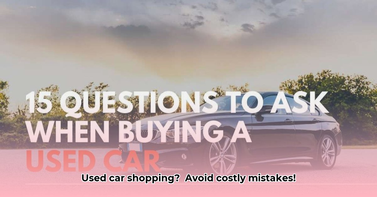 questions-to-ask-when-buying-used-car
